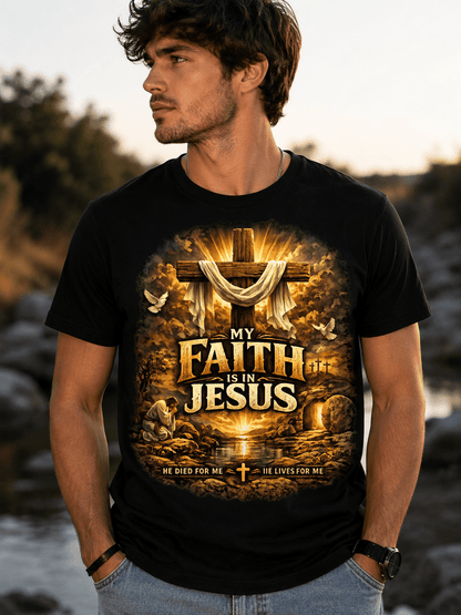 My Faith Is In Jesus - Scripture Wear